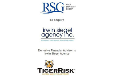 Ryan Specialty Group (“RSG”) Acquired Irwin Siegel Agency (“ISA”)