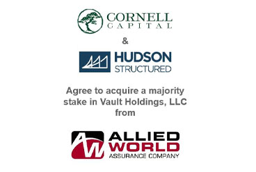 Cornell Capital and Hudson Structured Acquired Vault from Allied World