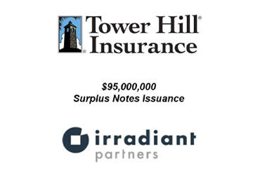 Tower Hill Insurance Exchange $95mm Surplus Note Issuance